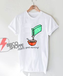 Most Dope Good Morning Cereal Killer Shirt - Parody T-Shirt - Funny T-Shirt On Sale