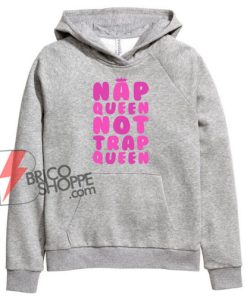 Nap-Queen-Not-Trap-Queen-Hoodie