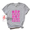 Nap Queen Not Trap Queen T-Shirt