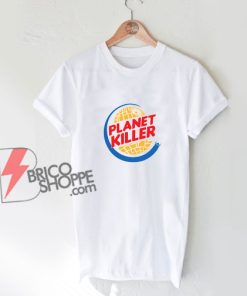 Star Wars Shirt - Planet Killer Shirt - Parody Shirt - Funny Shirt On Sale