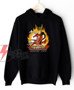 Tiamat – Sometimes The Rainbow Tastes Hoodie - Funny Hoodie On Sale