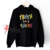 Truth Is Out There Hoodie - Funny Hoodie On Sale