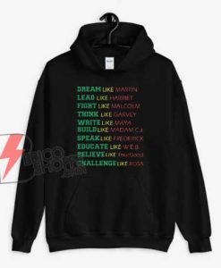 Black History Leaders Quote Hoodie