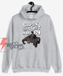 Cruisin Down The Street In My 64 Hoodie