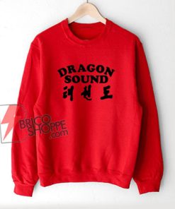 Dragon Sound Sweatshirt - Funny Sweatshirt