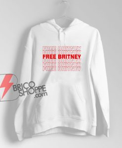Free Britney Hoodie - Funny Hoodie