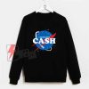 NASA I Need More Cash Sweatshirt - Parody Sweatshirt