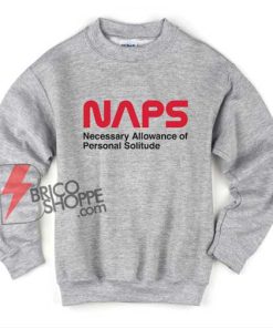 Necessary Allowance of Personal Solitude NASA Sweatshirt