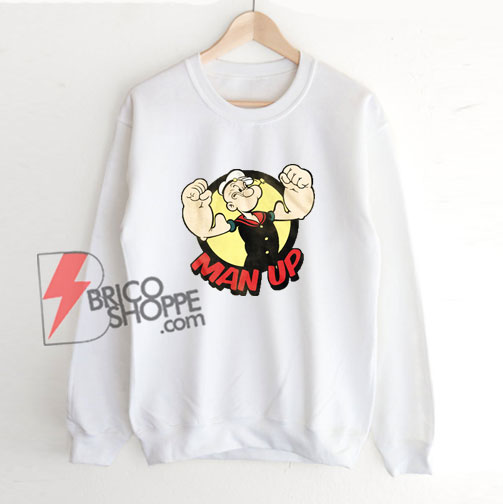 Popeye-Man-Up-Sweatshirt