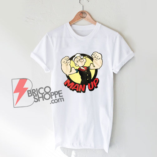 Popeye-Man-Up-T-Shirt
