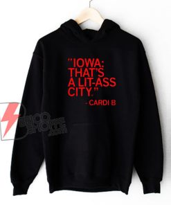 Thats a Lit Ass City Hoodie - Funny Hoodie