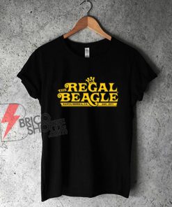The Regal Beagle Santa Monica CA Shirt