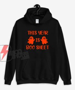 This Year Is Boo Sheet Hoodie - Funny Hoodie