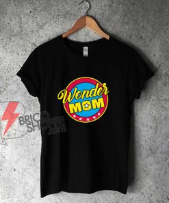 Wonder MOM T-Shirt - Funny Shirt