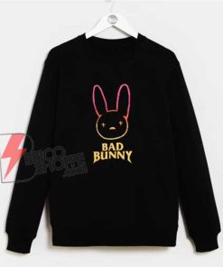 BAD BUNNY Sweatshirt – Funny Sweatshirt
