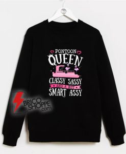 Flamingos Pontoon Queen Classy Sassy And A Bit Smart Sweatshirt