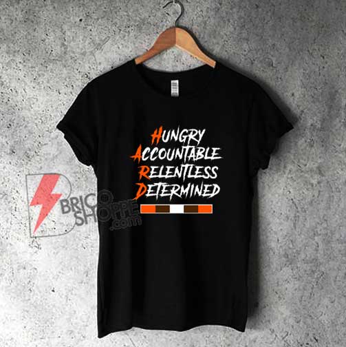 Hungry-Accountable-Relentless-Determined-Shirt
