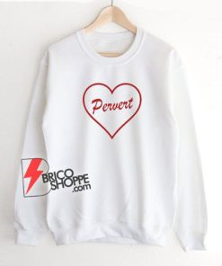 Pervert-Love-Heart-Sweatshirt