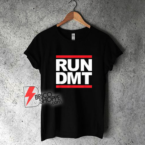 Run-DMT-Shirt---Funny-Shirt-On-Sale