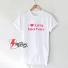 I-Love-Eating-Black-Pussy-T-Shirt