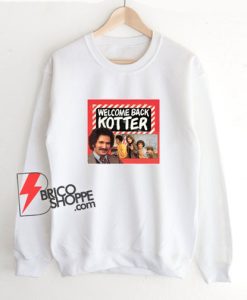 Welcome-Back-Kotter-TV-Poster-Sweatshirt