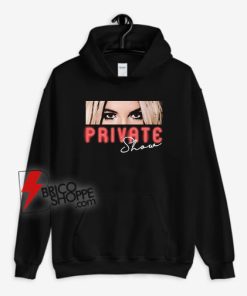 Britney Spears Private Show Meme Hoodie - Funny Hoodie