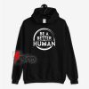 Be A Better Human Hoodie