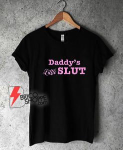 Daddy’s-Little-Slut-T-Shirt