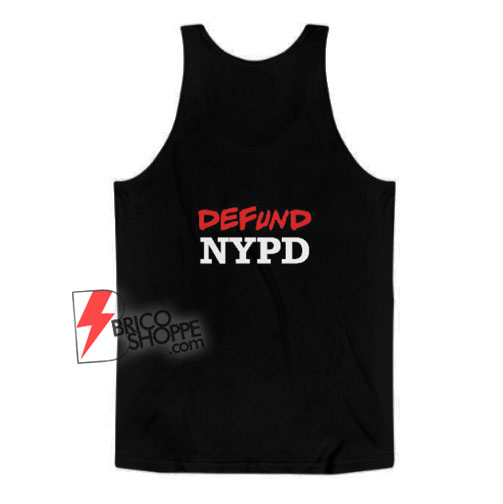 Defund NYPD Tank Top