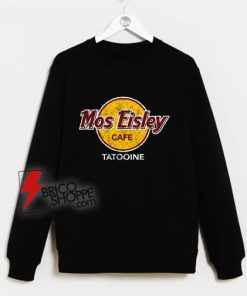 Mos-Eisley-Cafe-Tatooine-Sweatshirt