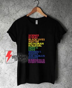 Science-Is-Real-Black-Lives-Matter-LGBT-T-Shirt