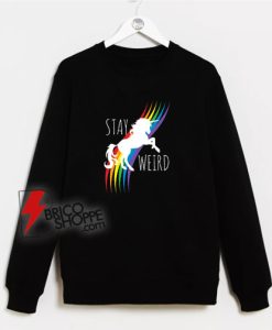Stay-Weird-Rainbow-Unicorn-Sweatshirt