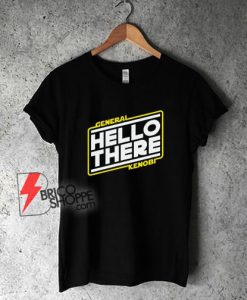 Hello There General Kenobi Chat T-Shirt