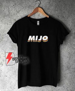 MIJO-T-Shirt