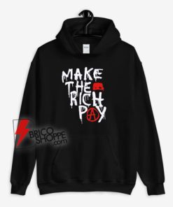 Make-The-Rich-Pay-Hoodie