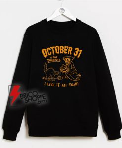 October-31St-Is-For-Tourists-Sweatshirt