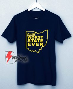 Ohio-Is-The-Worst-State-Ever-T-Shirt