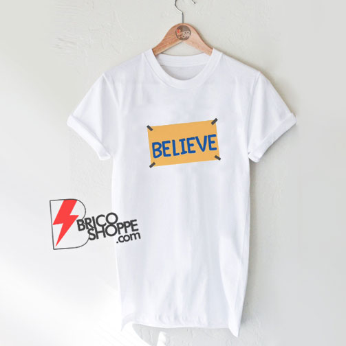 Ted-Lasso-Believe-Sign-T-Shirt