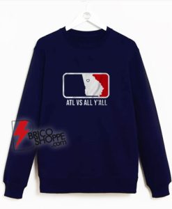ATL-vs-All-Y’all-Sweatshirt
