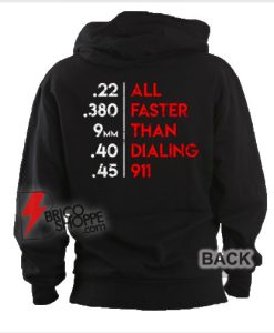 All-Faster-Than-Dialing-911-Hoodie