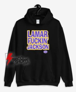 Lamar Fuckin Jackson Hoodie