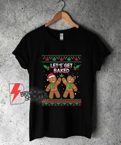 Let's-Get-Baked-Ugly-Christmas-T-Shirt