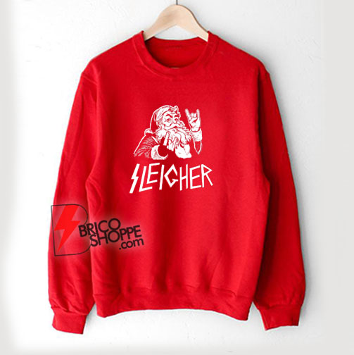 Sleigher-Santa-Sweatshirt---Funny-Christmas-Sweatshirt