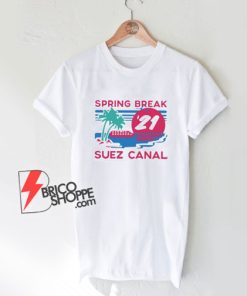 Suez-Canal-Spring-Break-T-Shirt
