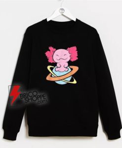 Axolotl-In-Space-Love-Sweatshirt