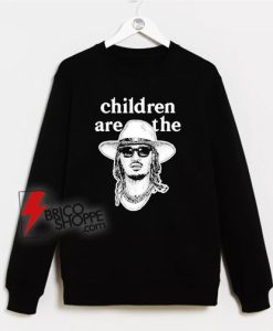 Children-Are-The-Future--Sweatshir