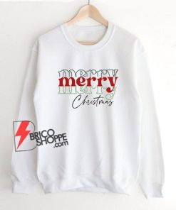Merry Merry Merry Christmas Sweatshirt