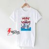 Nuke The Whales T-Shirt - Funny Shirt