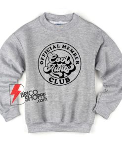 Official-Member-Cool-Aunts-Club-Sweatshirt