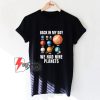 Back-In-My-Day-We-Had-Nine-Planets-T-Shirt